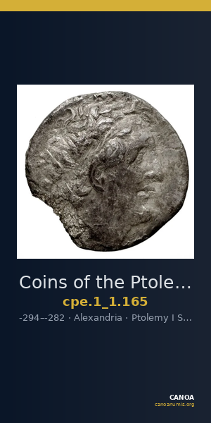 Coins of the Ptolemaic Empire Vol. I, Part 1, no. 165 — CANOA