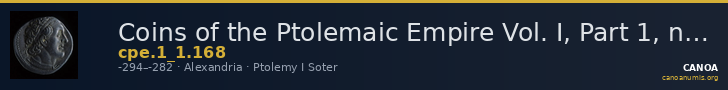 Coins of the Ptolemaic Empire Vol. I, Part 1, no. 168 — CANOA