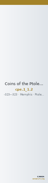 Coins of the Ptolemaic Empire Vol. I, Part 1, no. 2 — CANOA