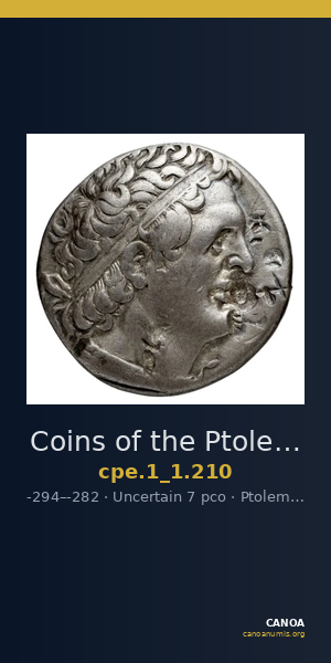 Coins of the Ptolemaic Empire Vol. I, Part 1, no. 210 — CANOA