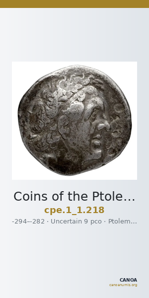 Coins of the Ptolemaic Empire Vol. I, Part 1, no. 218 — CANOA