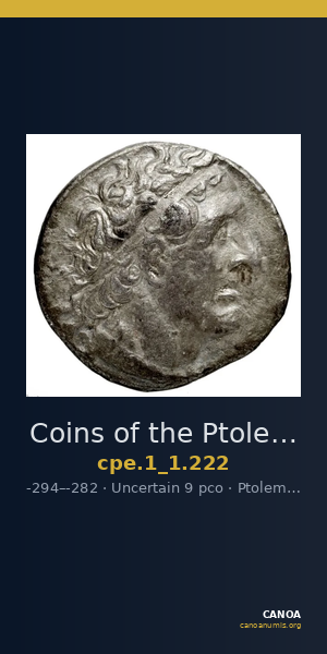 Coins of the Ptolemaic Empire Vol. I, Part 1, no. 222 — CANOA