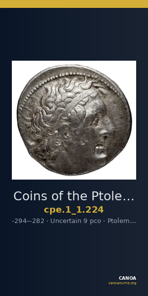 Coins of the Ptolemaic Empire Vol. I, Part 1, no. 224 — CANOA