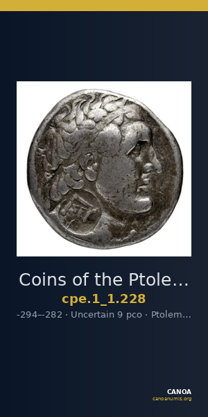 Coins of the Ptolemaic Empire Vol. I, Part 1, no. 228 — CANOA