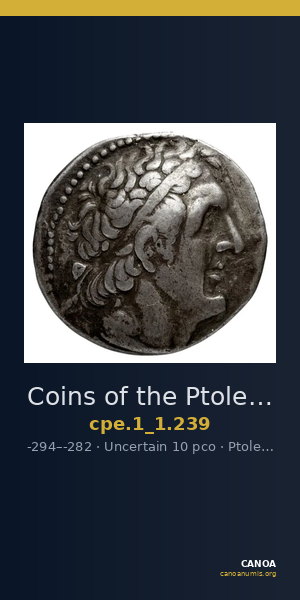 Coins of the Ptolemaic Empire Vol. I, Part 1, no. 239 — CANOA