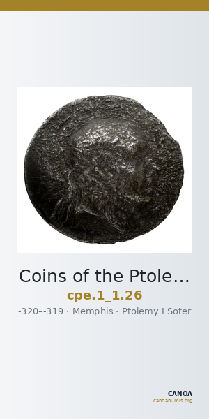 Coins of the Ptolemaic Empire Vol. I, Part 1, no. 26 — CANOA