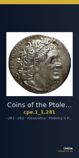Coins of the Ptolemaic Empire Vol. I, Part 1, no. 281 — CANOA