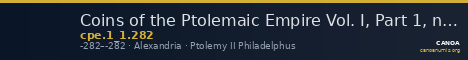 Coins of the Ptolemaic Empire Vol. I, Part 1, no. 282 — CANOA