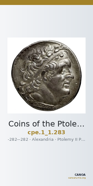 Coins of the Ptolemaic Empire Vol. I, Part 1, no. 283 — CANOA