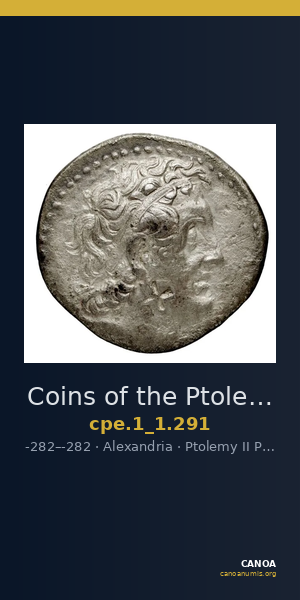 Coins of the Ptolemaic Empire Vol. I, Part 1, no. 291 — CANOA