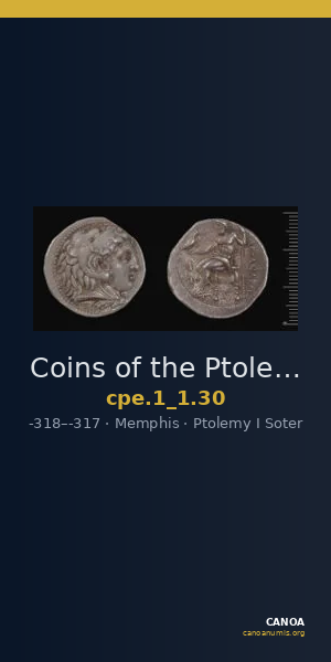Coins of the Ptolemaic Empire Vol. I, Part 1, no. 30 — CANOA