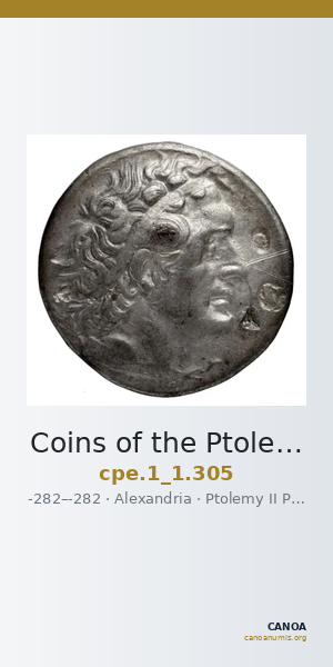 Coins of the Ptolemaic Empire Vol. I, Part 1, no. 305 — CANOA