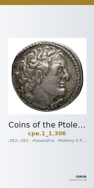 Coins of the Ptolemaic Empire Vol. I, Part 1, no. 306 — CANOA