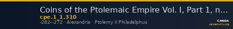 Coins of the Ptolemaic Empire Vol. I, Part 1, no. 310 — CANOA