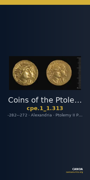 Coins of the Ptolemaic Empire Vol. I, Part 1, no. 313 — CANOA