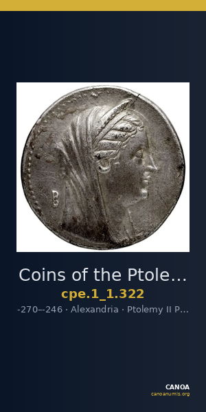 Coins of the Ptolemaic Empire Vol. I, Part 1, no. 322 — CANOA