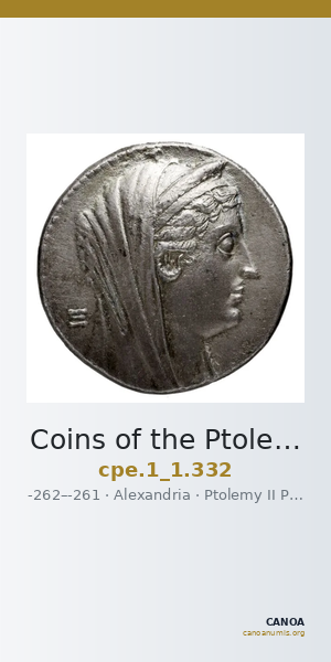 Coins of the Ptolemaic Empire Vol. I, Part 1, no. 332 — CANOA