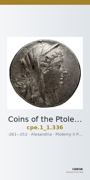 Coins of the Ptolemaic Empire Vol. I, Part 1, no. 336 — CANOA