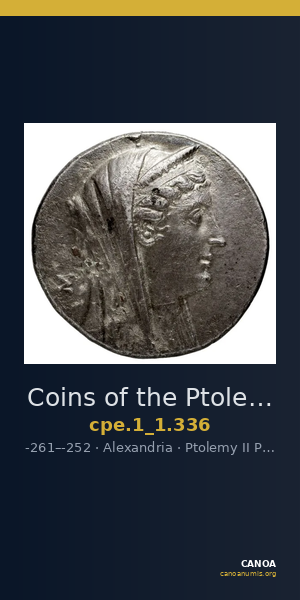 Coins of the Ptolemaic Empire Vol. I, Part 1, no. 336 — CANOA