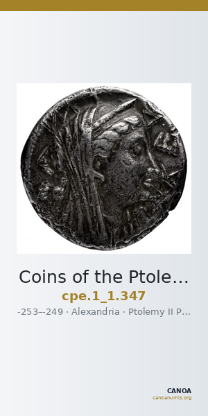 Coins of the Ptolemaic Empire Vol. I, Part 1, no. 347 — CANOA