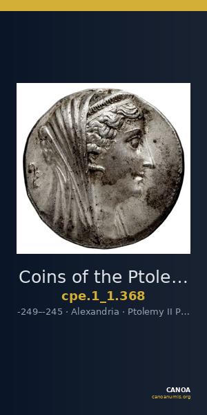 Coins of the Ptolemaic Empire Vol. I, Part 1, no. 368 — CANOA
