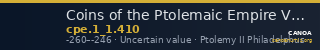 Coins of the Ptolemaic Empire Vol. I, Part 1, no. 410 — CANOA