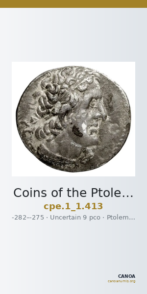 Coins of the Ptolemaic Empire Vol. I, Part 1, no. 413 — CANOA