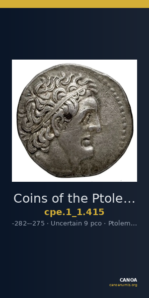 Coins of the Ptolemaic Empire Vol. I, Part 1, no. 415 — CANOA