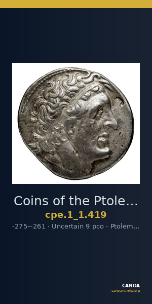 Coins of the Ptolemaic Empire Vol. I, Part 1, no. 419 — CANOA