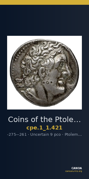 Coins of the Ptolemaic Empire Vol. I, Part 1, no. 421 — CANOA
