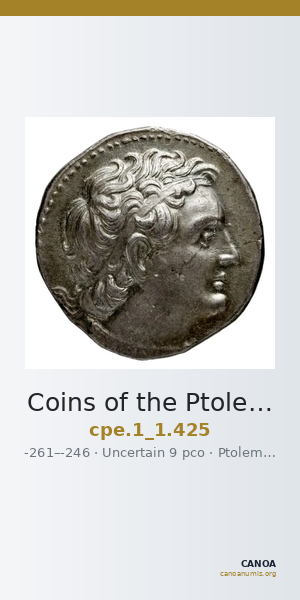 Coins of the Ptolemaic Empire Vol. I, Part 1, no. 425 — CANOA