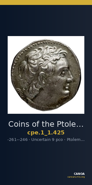 Coins of the Ptolemaic Empire Vol. I, Part 1, no. 425 — CANOA