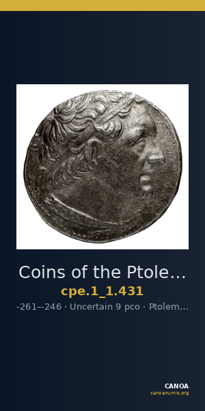 Coins of the Ptolemaic Empire Vol. I, Part 1, no. 431 — CANOA