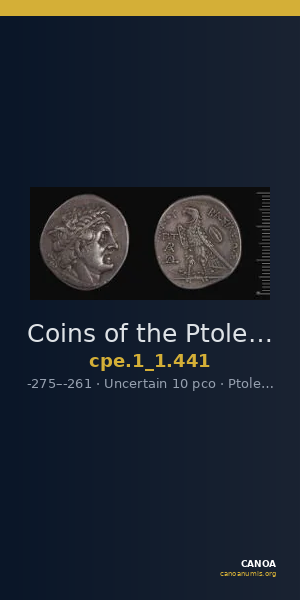 Coins of the Ptolemaic Empire Vol. I, Part 1, no. 441 — CANOA