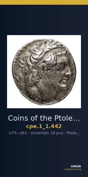 Coins of the Ptolemaic Empire Vol. I, Part 1, no. 442 — CANOA