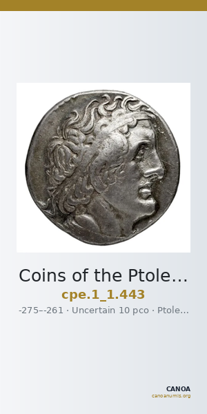 Coins of the Ptolemaic Empire Vol. I, Part 1, no. 443 — CANOA
