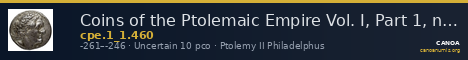 Coins of the Ptolemaic Empire Vol. I, Part 1, no. 460 — CANOA