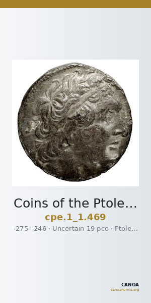 Coins of the Ptolemaic Empire Vol. I, Part 1, no. 469 — CANOA