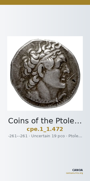 Coins of the Ptolemaic Empire Vol. I, Part 1, no. 472 — CANOA