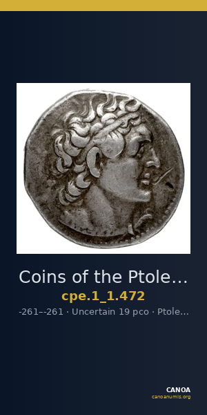 Coins of the Ptolemaic Empire Vol. I, Part 1, no. 472 — CANOA