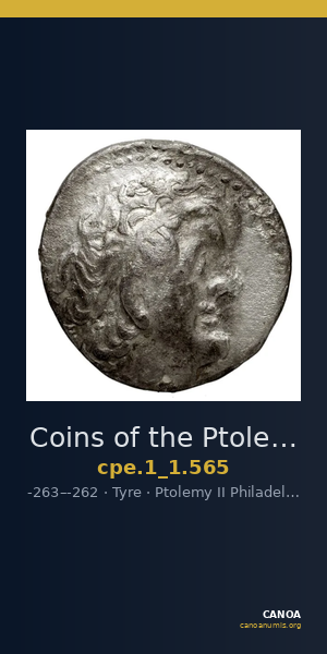 Coins of the Ptolemaic Empire Vol. I, Part 1, no. 565 — CANOA
