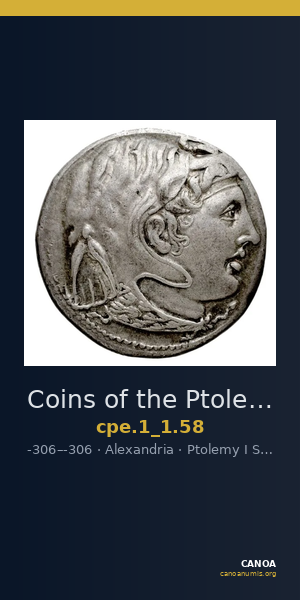 Coins of the Ptolemaic Empire Vol. I, Part 1, no. 58 — CANOA