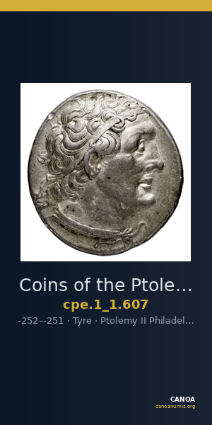 Coins of the Ptolemaic Empire Vol. I, Part 1, no. 607 — CANOA