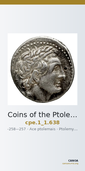 Coins of the Ptolemaic Empire Vol. I, Part 1, no. 638 — CANOA
