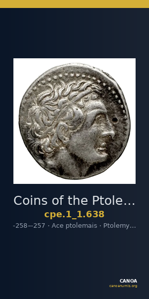 Coins of the Ptolemaic Empire Vol. I, Part 1, no. 638 — CANOA