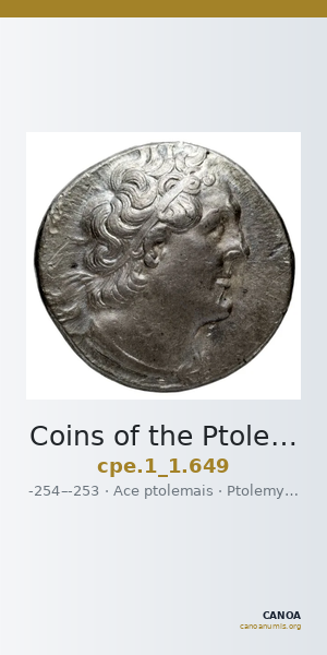 Coins of the Ptolemaic Empire Vol. I, Part 1, no. 649 — CANOA