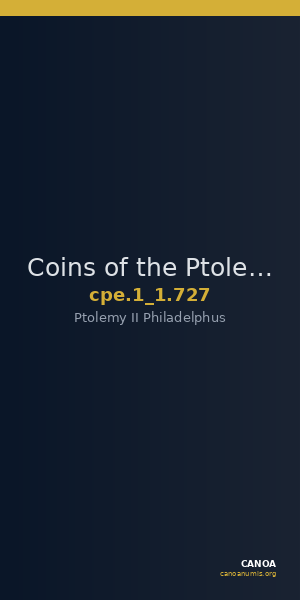 Coins of the Ptolemaic Empire Vol. I, Part 1, no. 727 — CANOA