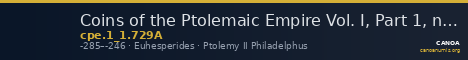 Coins of the Ptolemaic Empire Vol. I, Part 1, no. 729A — CANOA