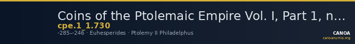 Coins of the Ptolemaic Empire Vol. I, Part 1, no. 730 — CANOA