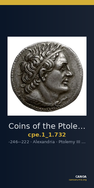 Coins of the Ptolemaic Empire Vol. I, Part 1, no. 732 — CANOA
